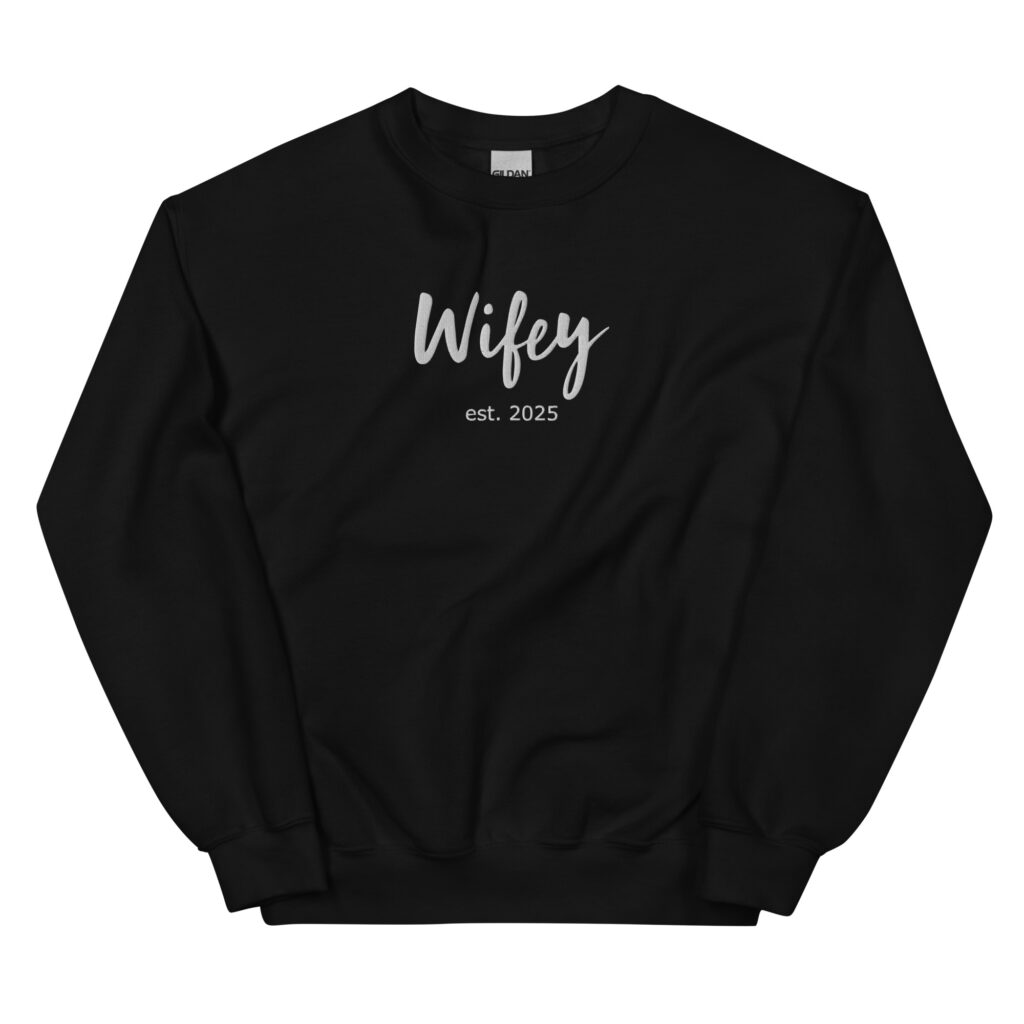 The Established Wifey ('25) Sweatshirt